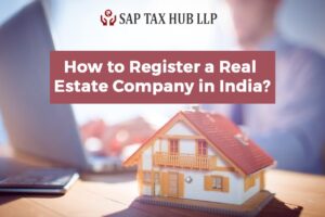 Read more about the article How to Register a Real Estate Company in India